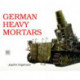 German Heavy Mortars