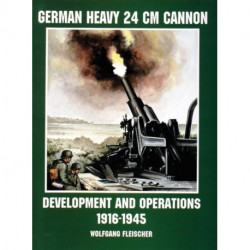 German Heavy 24 cm Cannon: Development and Operations 1916-1945