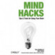 Mind Hacks: Tips and Tricks for Using Your Brain
