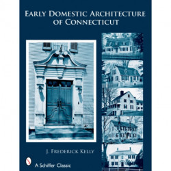 Early Domestic Architecture of Connecticut