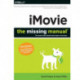 iMovie – The Missing Manual: 2014 Release, Covers iMovie 10.0 for Mac and 2.0 for iOS