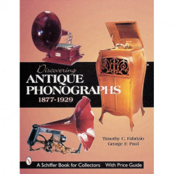 Discovering Antique Phonographs