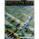 First in the Field: The 1ST Air Division over Europe in WWII