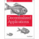 Decentralized Applications