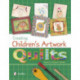 Creating Children's Artwork Quilts