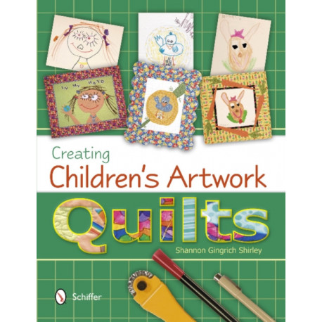 Creating Children's Artwork Quilts