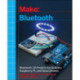 Make: Bluetooth