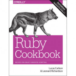 Ruby Cookbook 2e: Recipes for Object-Oriented Scripting
