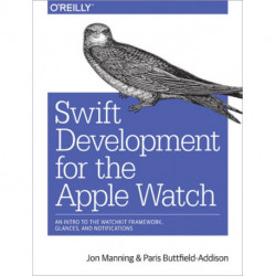 Swift Development for the Apple Watch