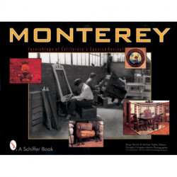 Monterey: Furnishings of California's Spanish Revival