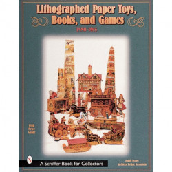 Lithographed Paper Toys, Books, and Games: 1880-1915