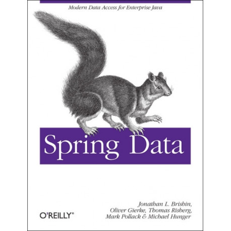 Spring Data: The Definitive Guide