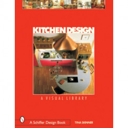Kitchen Design: A Visual Library