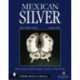 Mexican Silver: Modern Handwrought Jewelry and Metalwork