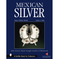 Mexican Silver: Modern Handwrought Jewelry and Metalwork