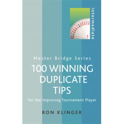 100 Winning Duplicate Tips: For the Improving Tournament Player