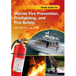 Study Guide for Marine Fire Prevention, Firefighting, & Fire Safety