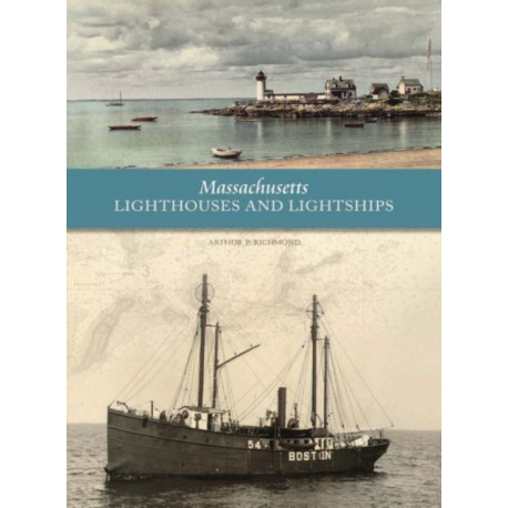 Massachusetts Lighthouses and Lightships