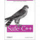 Safe C++: How to Lower the Bug Count of Your C++ Code