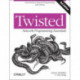 Twisted Network Programming Essentials