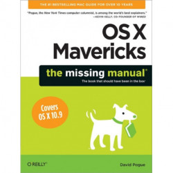 OS X Mavericks: The Missing Manual
