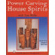 Power Carving House Spirits with Tom Wolfe