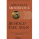 Behold The Man