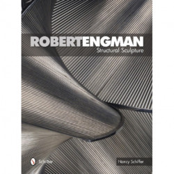 Robert Engman: Structural Sculpture