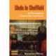 Made in Sheffield: An Ethnography of Industrial Work and Politics