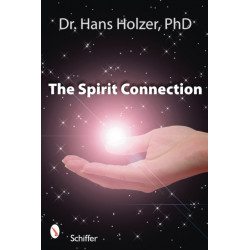 The Spirit Connection: How the “Other Side” Intervenes in Our Lives