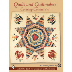 Quilts and Quiltmakers Covering Connecticut