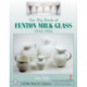 The Big Book of Fenton Milk Glass: 1940-1985
