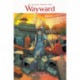 Wayward Volume 2: Ties That Bind