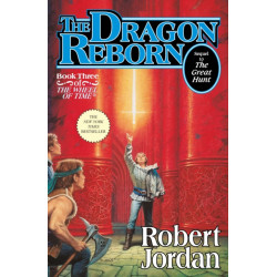 The Dragon Reborn: Book Three of 'The Wheel of Time'
