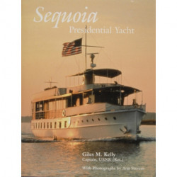 Sequoia: Presidential Yacht: Presidential Yacht