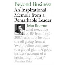 Beyond Business: An Inspirational Memoir From a Visionary Leader