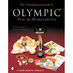 The Unauthorized Guide to Olympic Pins & Memorabilia