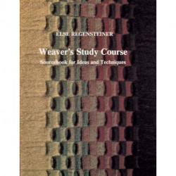 Weaver’s Study Course: Sourcebook for Ideas and Techniques