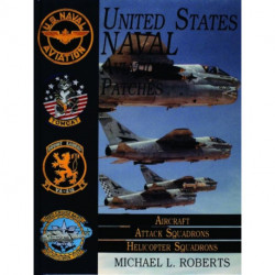 United States Navy Patches Series: Volume II: Aircraft, Attack Squadrons, Heli Squadrons