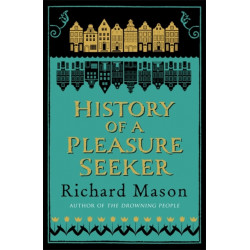 History of a Pleasure Seeker