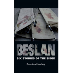 Beslan: Six Stories of the Siege