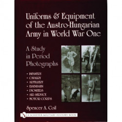 Uniforms & Equipment of the Austro-Hungarian Army in World War One