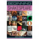 Beginning Shakespeare