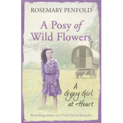 A Posy of Wild Flowers: A Gypsy Girl at Heart