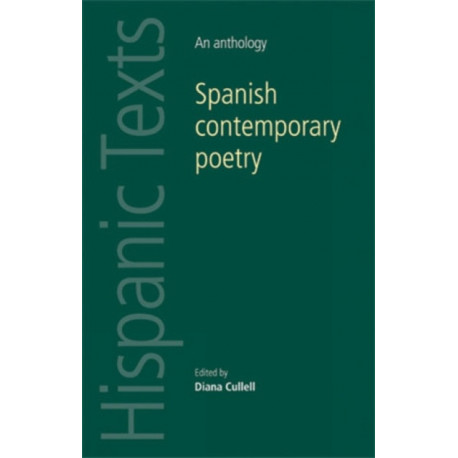 Spanish Contemporary Poetry: An Anthology