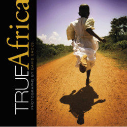 True Africa: Photographs by David Sacks