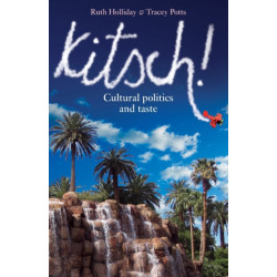 Kitsch!: Cultural Politics and Taste