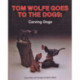 Tom Wolfe Goes to the Dogs: Carving Dogs