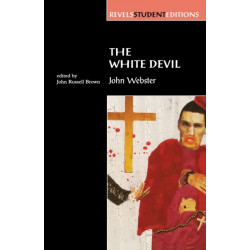 The White Devil: By John Webster