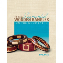 Turning Segmented Wooden Bangles on the Wood Lathe